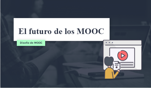 El futuro de los MOOC