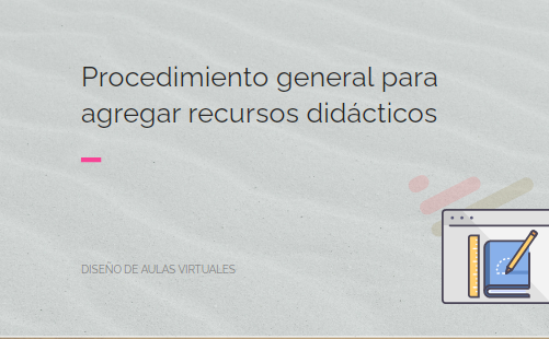 Procedimiento general para agregar recursos didácticos