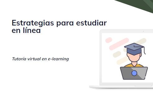 El aprendizaje autorregulado y las estrategias para estudiar en línea