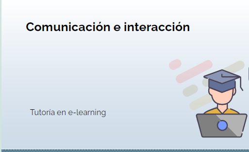 Comunicación e interacción