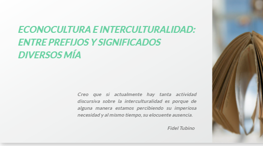 Cultura e interculturalidad: entre prefijos y significados diversos