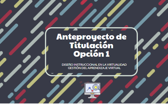 Anteproyecto de titulación Opción 1