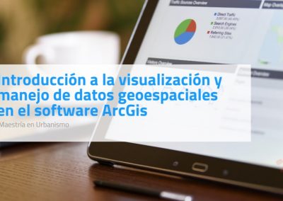 Introducción a la visualización y manejo de datos geoespaciales en el software ArcGis