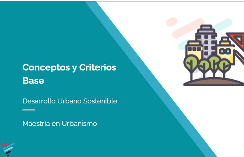 Conceptos y criterios base del ordenamiento territorial y planificación urbana frente al cambio climático.
