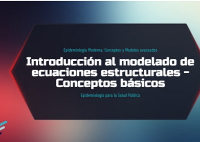 Introducción al modelado de ecuaciones estructurales – Conceptos básicos
