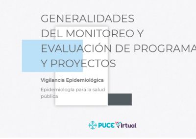 Generalidades del Monitoreo y Evaluación: Conceptos, características, usos y diferencias.