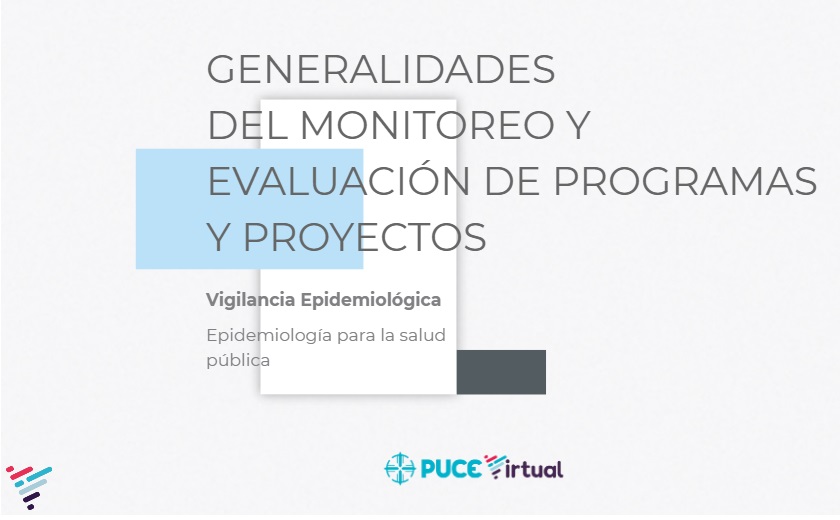 Generalidades del Monitoreo y Evaluación: Conceptos, características, usos y diferencias.