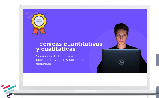Técnicas cuantitativas y cualitativas