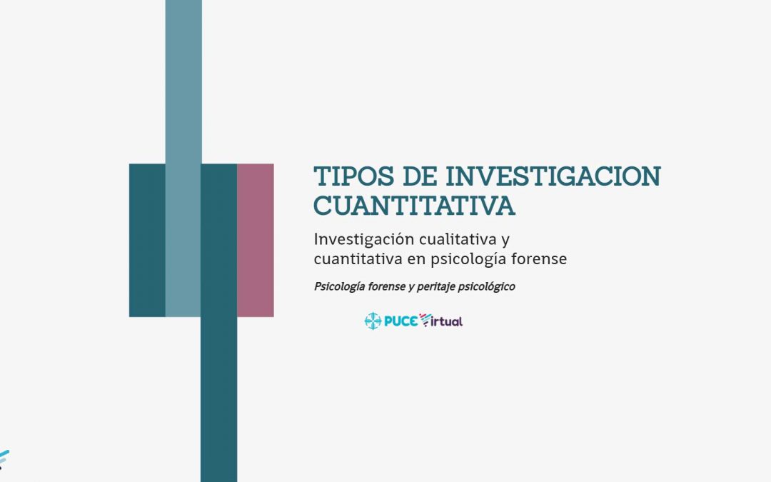 Tipos de Investigación Cuantitativa