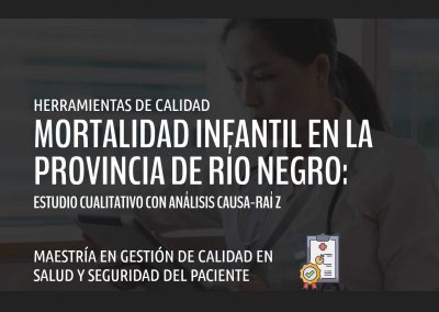 Mortalidad Infantil en la Provincia de Río Negro: Estudio Cualitativo con Análisis Causa-Raíz