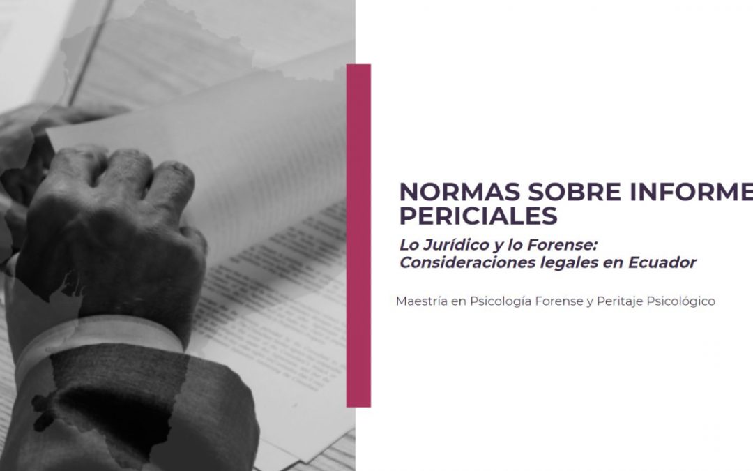 Normas sobre Informes Periciales