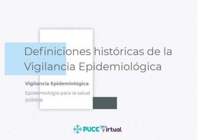 Definiciones históricas de la Vigilancia Epidemiológica 