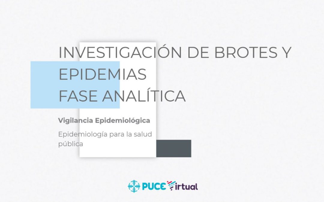 Investigación de Brotes y Epidemias: Fase Analítica