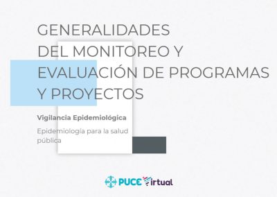 Generalidades del Monitoreo y Evaluación de Programas y Proyectos