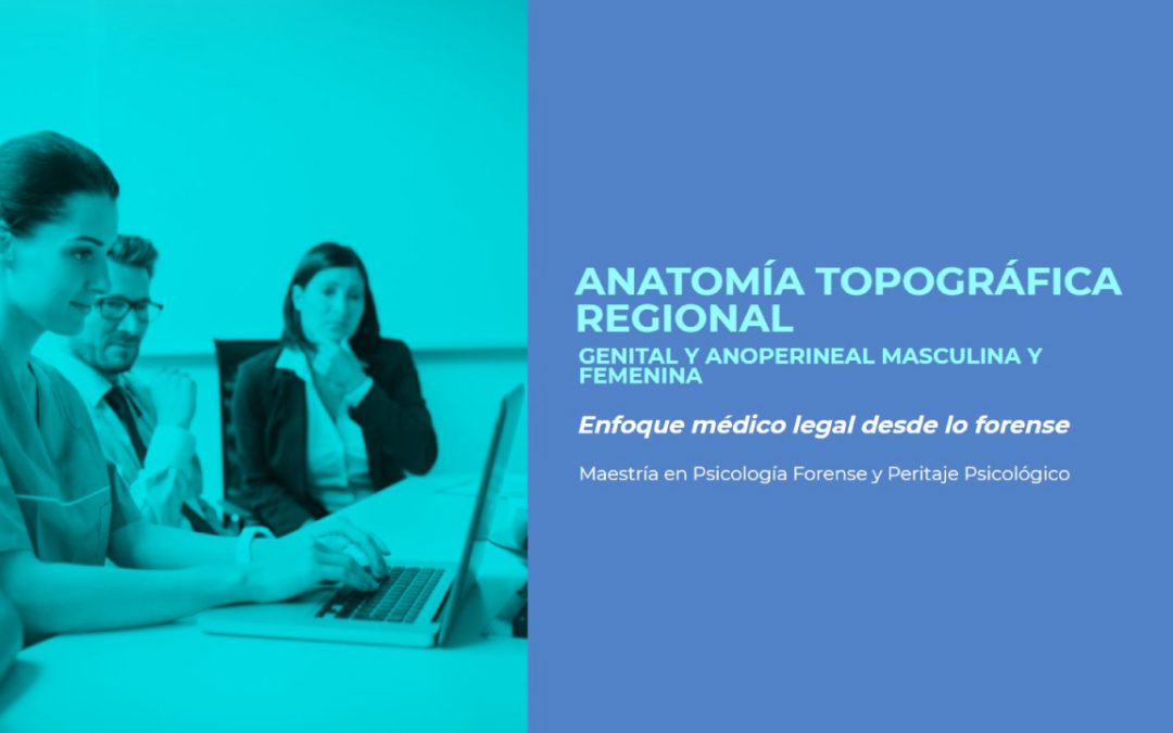 Anatomía Topográfica Regional Genital y Anoperineal Masculina y Femenina