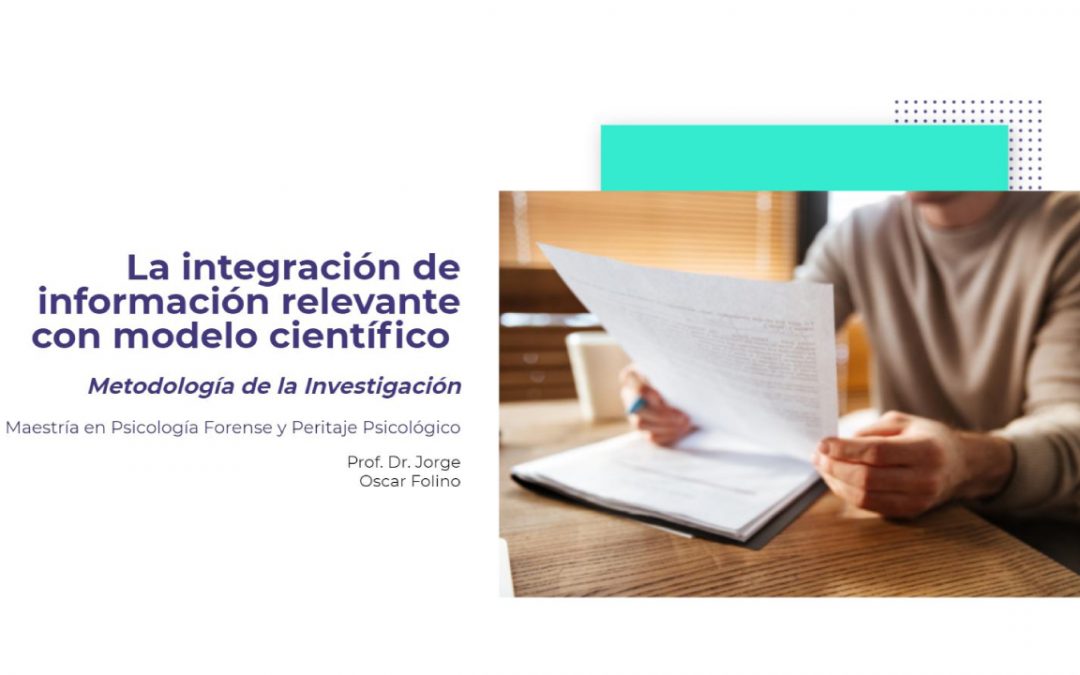 La Integración de Información Relevante con Modelo Científico