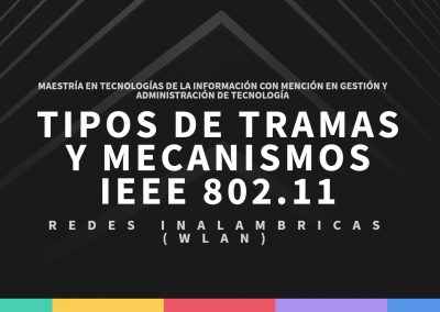 Tipos de Tramas y Mecanismos IEEE 802.11