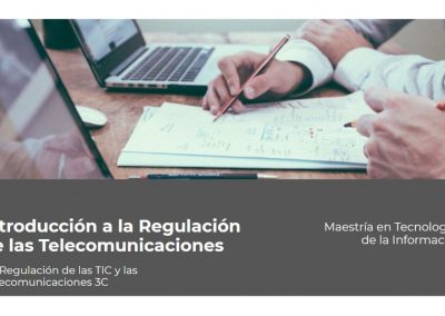 Introducción a la Regulación de las Telecomunicaciones