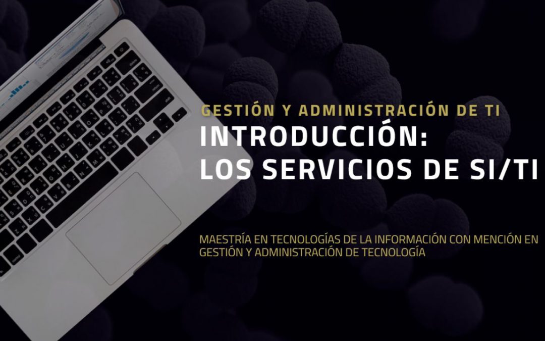 Introducción: Los Servicios de SI/TI