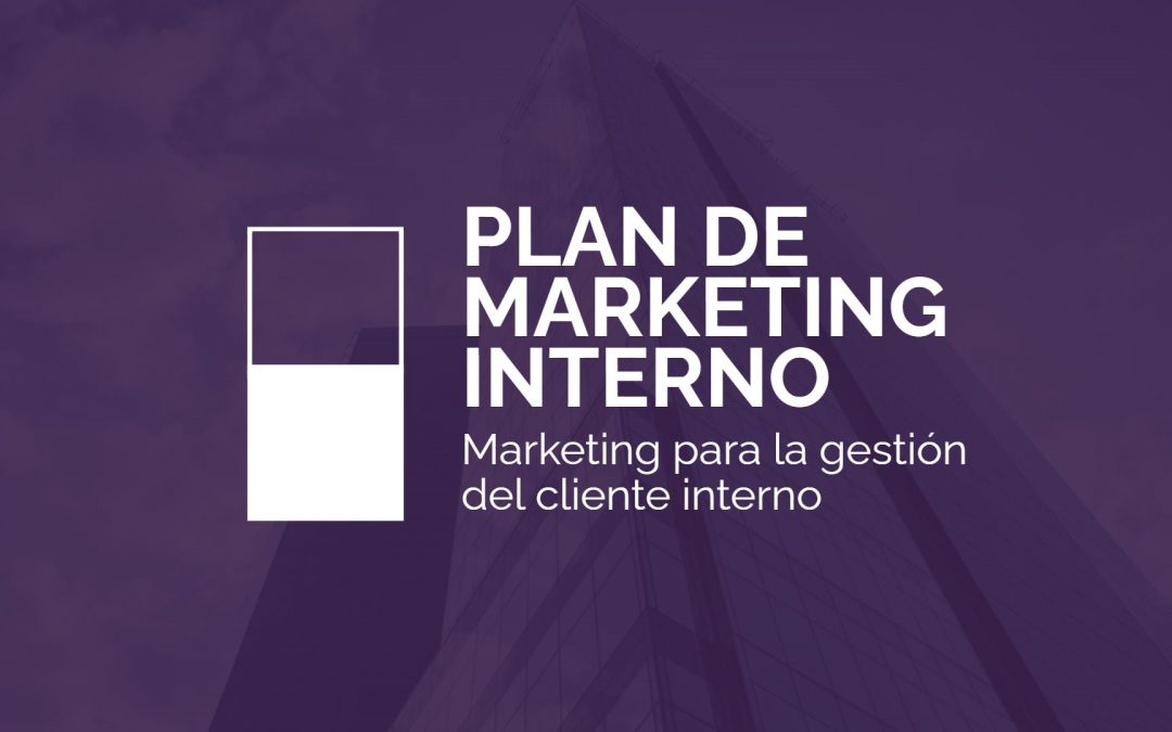Plan de Marketing Interno