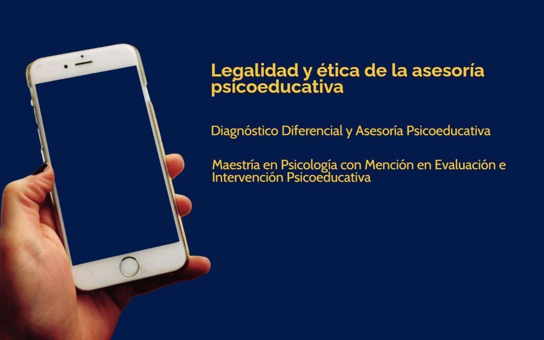 Legalidad y ética de la asesoría psicoeducativa