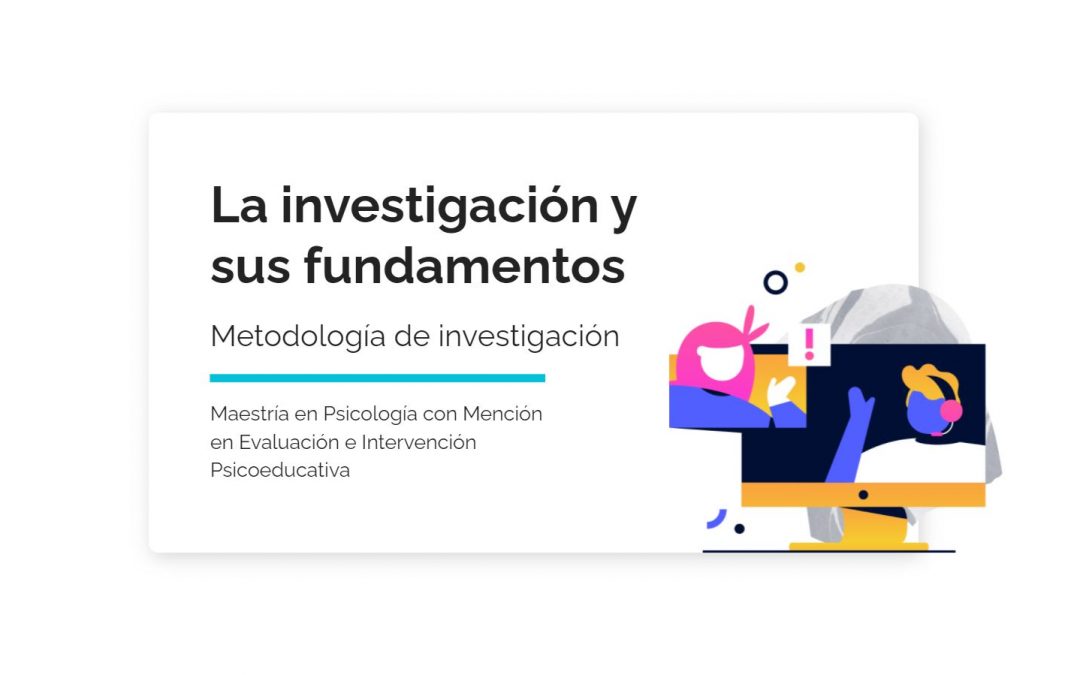 La investigación y sus fundamentos