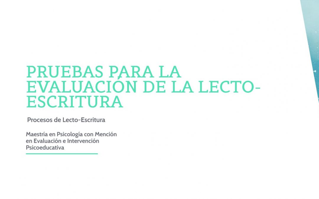 Pruebas para la Evaluación de la Lecto-Escritura