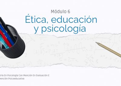Ética, educación y psicología