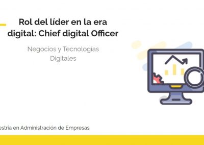 Rol del líder en la era digital: Chief digital Officer