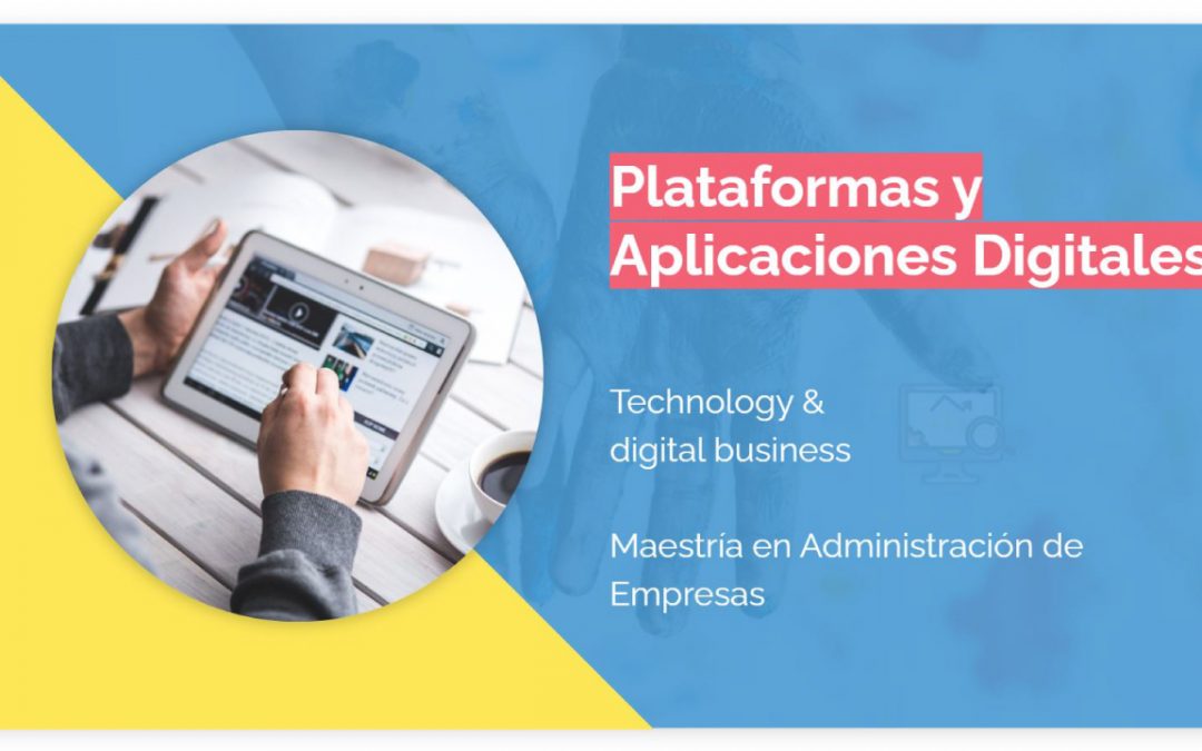 Plataformas y Aplicaciones Digitales