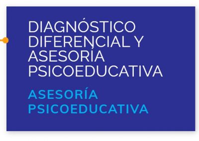Diagnóstico Diferencial y Asesoría Psicoeducativa