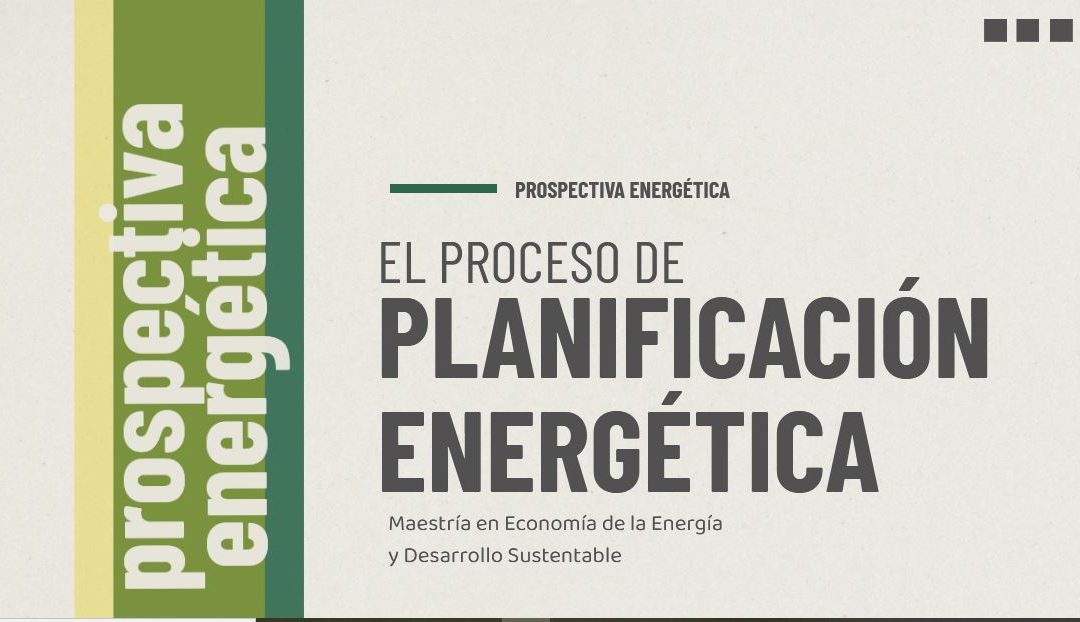 El proceso de Planificación Energética