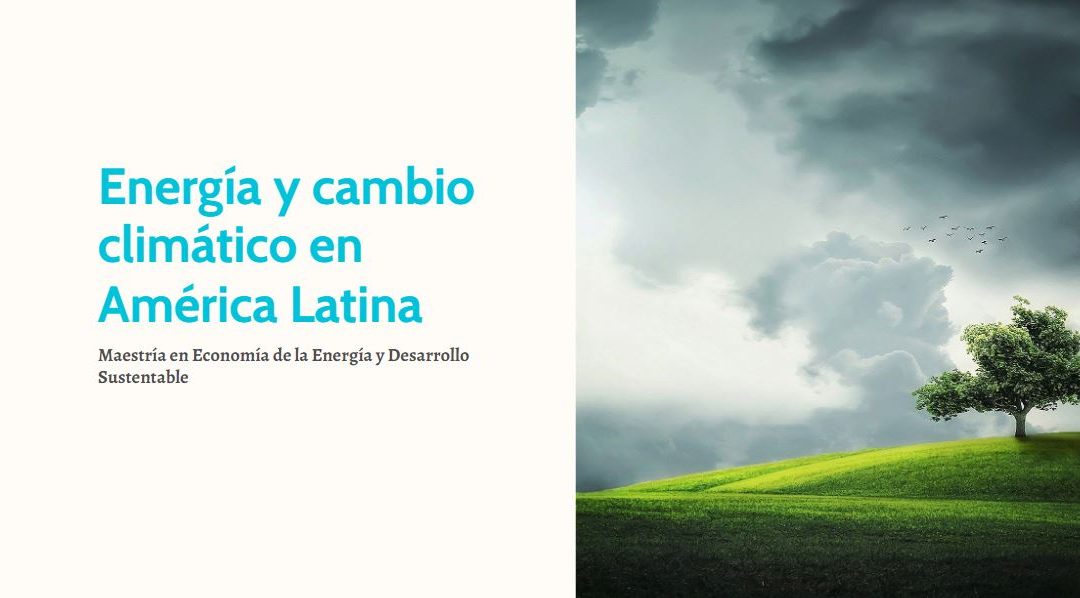 Energía y cambio climático en América Latina