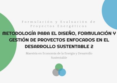 Metodología para el Diseño, Formulación y Gestión de Proyectos enfocados en el Desarrollo Sustentable 2
