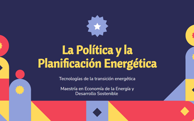 La Política y la Planificación Energética