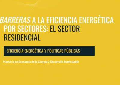 Barreras a la eficiencia energética por sectores: El Sector Residencial
