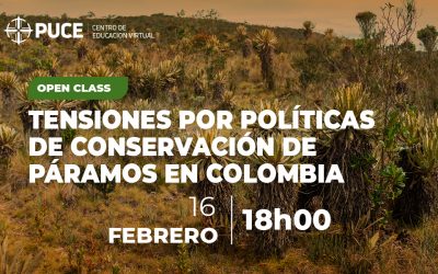 Open class – Tensiones por políticas de conservación de páramos en Colombia